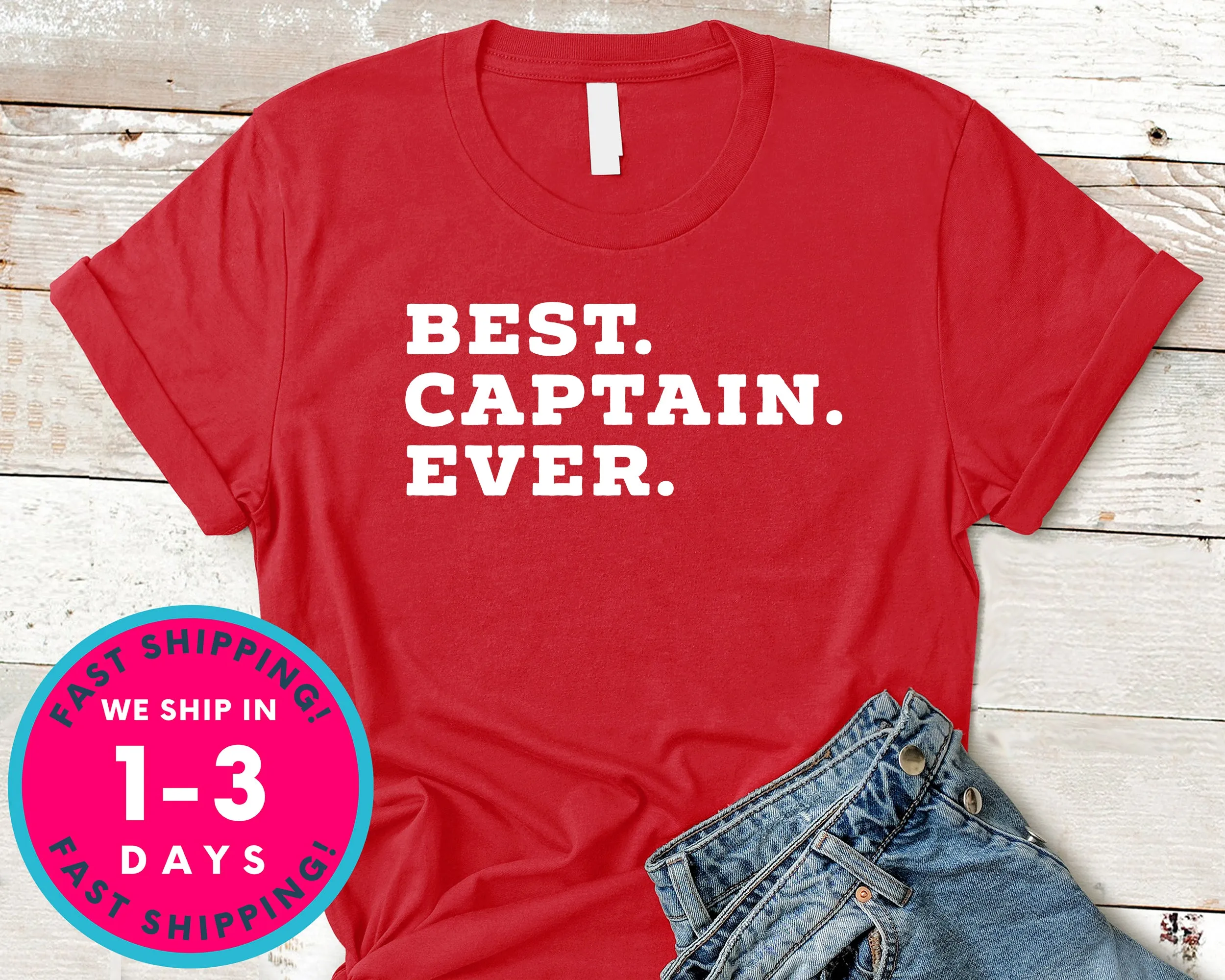 Best Captain Ever Dad Grandpa T-Shirt - Outdoor Shirt