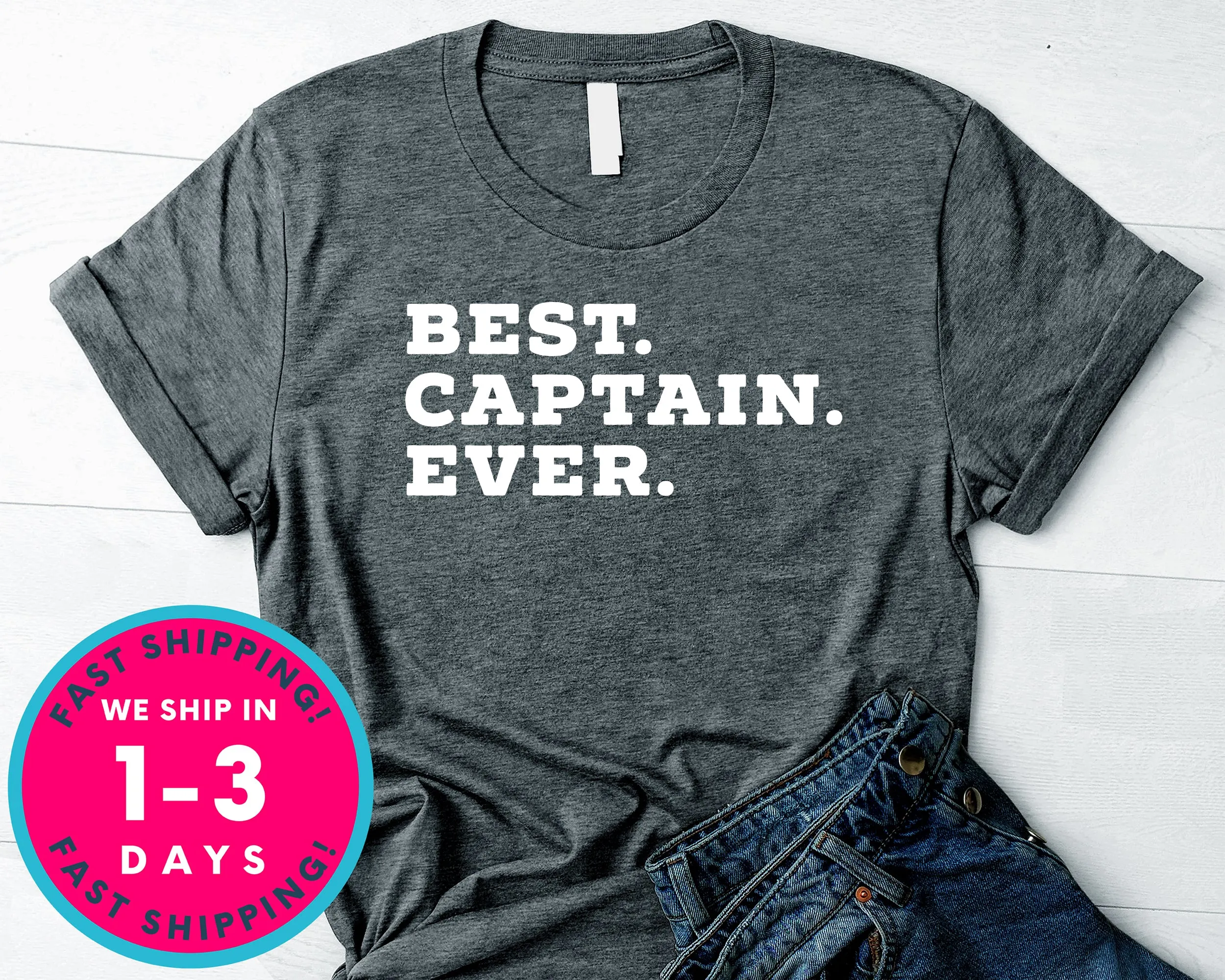 Best Captain Ever Dad Grandpa T-Shirt - Outdoor Shirt