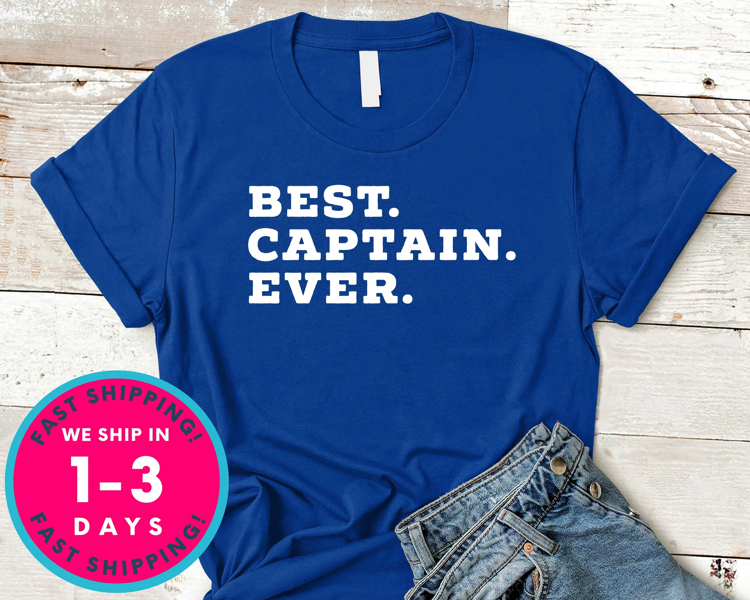 Best Captain Ever Dad Grandpa T-Shirt - Outdoor Shirt