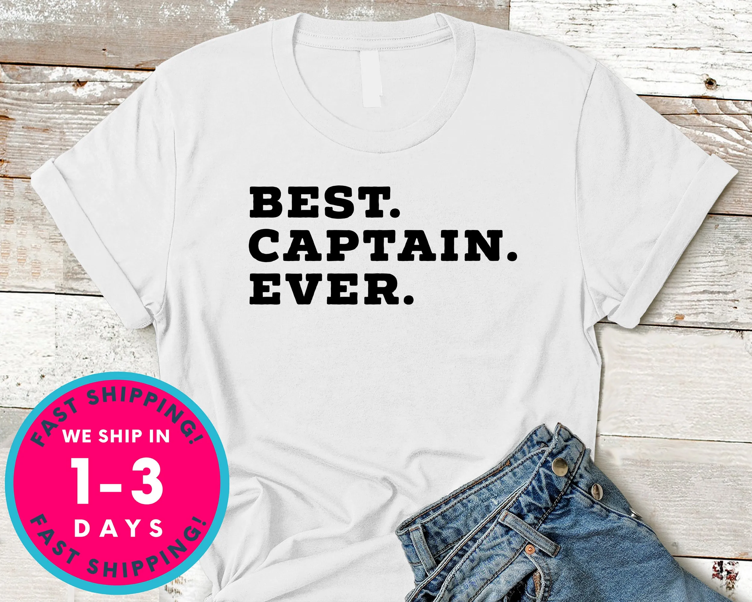Best Captain Ever Dad Grandpa T-Shirt - Outdoor Shirt