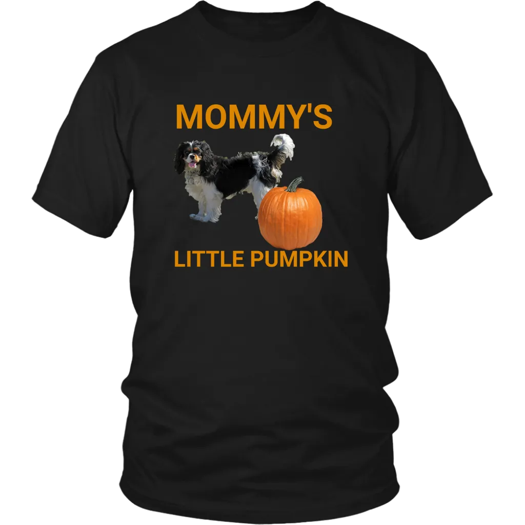 Mommy's Little Pumpkin Shirt - Tri Cavalier King Charles Spaniel