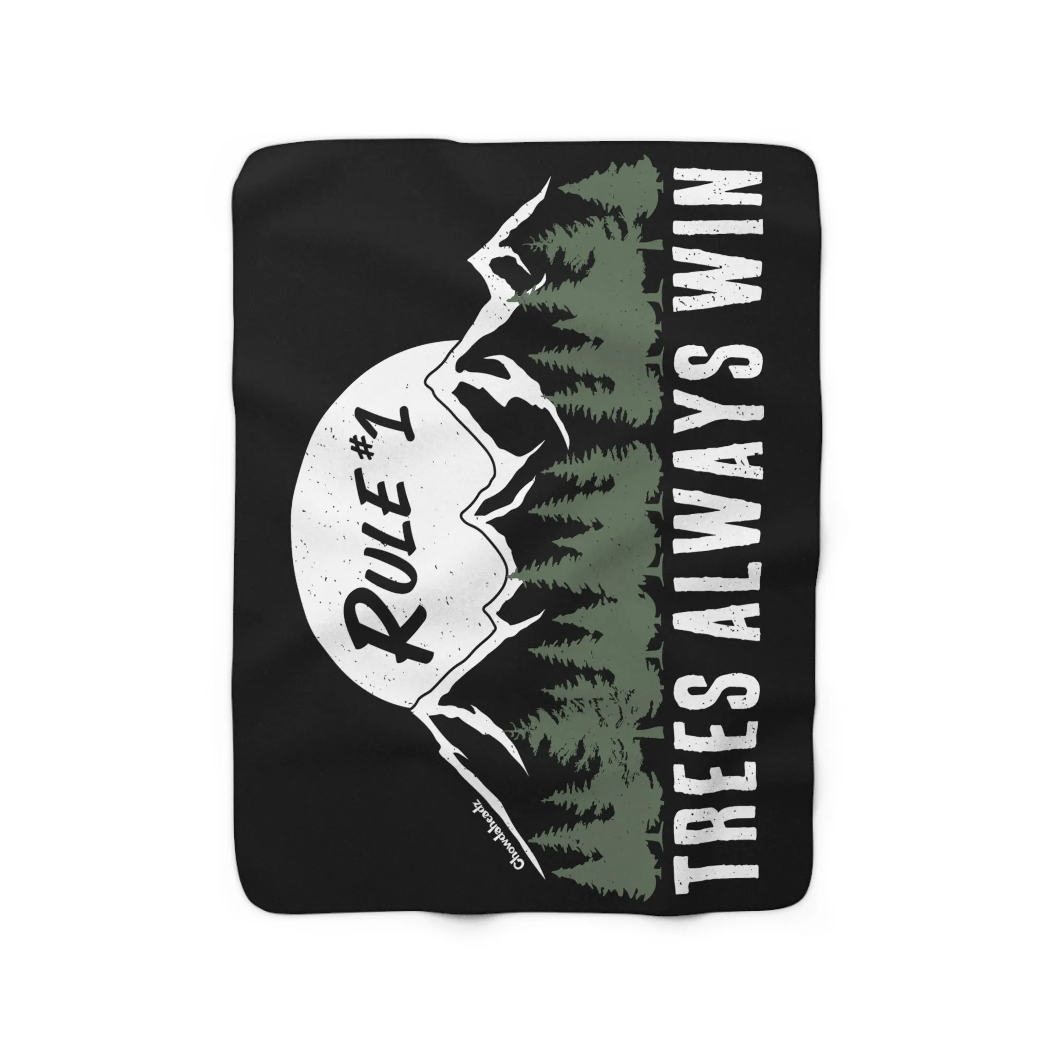 Rule #1 Trees Always Win Sherpa Fleece Blanket